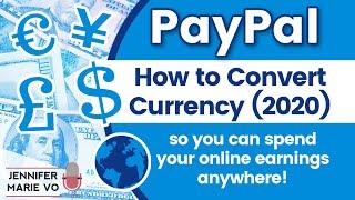 How to Convert Currency in PayPal 2020 to Spend Your Online Earnings! | PayPal Currency Conversion