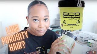 THE BEST GEL FOR LOW POROSITY HAIR?! TESTING ECO STYLER BLACK CASTOR OIL & FLAXSEED GEL