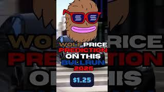 Wolf Price Prediction on this bullrun 2025 #crypto #wolf