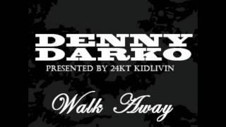 Denny Darko - Walk Away