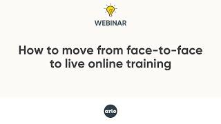 Webinar: Moving from face-to-face training to live online - UK