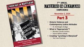 2024 - 7th Annual "Lynching in Maryland" Conference - Part 3