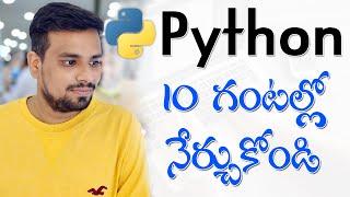 Python in Telugu For Beginners - Complete Tutorial in 10 Hours