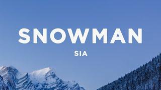 Sia - Snowman (Lyrics)