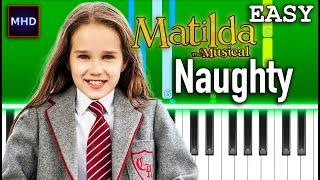 Roald Dahl's Matilda the Musical - Naughty - Piano Tutorial [EASY]