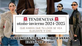 Tendencias que harán que tu look se vea ELEGANTE Y CHIC -  moda otoño invierno 2024 2025