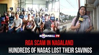 RGA SCAM IN NAGALAND: HUNDREDS OF NAGAS LOST THEIR SAVINGS