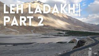 Leh Ladakh | Part 2 | Nubra Valley | Solo Trip | Places to Visit in India