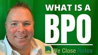 What is a BPO (Broker Price Opinion) in Notes?