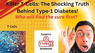 Killer T-Cells the shocking truth behind Type-1 Diabetes