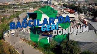 BAĞCILAR'DA GERİ DÖNÜŞÜM 1