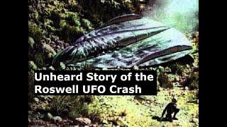 The Unheard Story of the 1947 Roswell UFO Crash