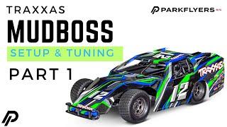 Traxxas Mudboss - Setup and Tuning Guide Part 1