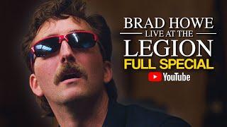 Brad Howe: Live At The Legion | Full Comedy Special