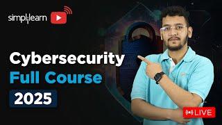 Cyber Security Full Course 2025 | Cybersecurity Tutorial For Beginners | Cybersecurity | Simplilearn