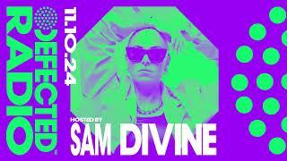 Defected Radio Show Hosted By Sam Divine 11.10.24