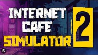 [INTERNET CAFE SIMULATOR 2] KIẾM TIỀN SIÊU NHANH CHỈ VỚI 5 THÙNG GAME #2