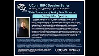 Clinical Translation of Resting State Networks - Susan Whitfield-Gabrieli, PhD