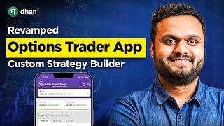 Options Trader App Demo for Options Trading | Free Custom Strategy Builder | Dhan