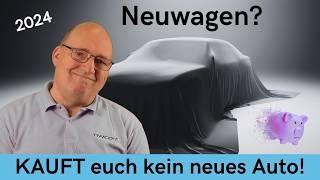 2024: Kauft kein neues Elektroauto, Plug-In Hybrid und erst Recht keinen Verbrenner!