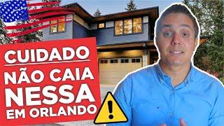 CORRETOR BRASILEIRO EM ORLANDO... MUITO CUIDADO! COMPRAR AS CASAS A VENDA EM ORLANDO EXIGE CAUTELA!