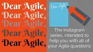 Agile Literacy's Dear Agile: Trouble Explaining User Stories