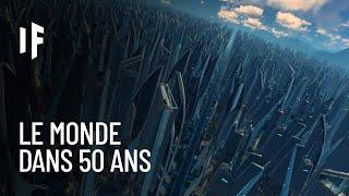 Et si vous viviez 50 ans dans le futur ?