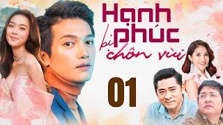 HẠNH PHÚC BỊ CHÔN VÙI Tập 1 | Phim Truyền Hình Việt Nam Hay Mới Nhất 2025 | Phim Việt Nam 2025