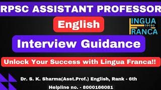 RPSC Assistant Professor # English# Interview Guidance# Lingua Franca# Dr S K Sharma