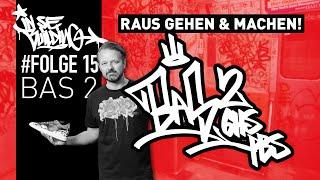 BAS 2 GHS | GRAFFITI und SNEAKER #insebuilding