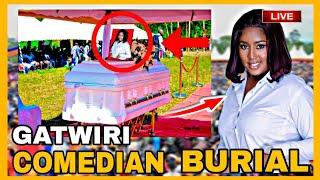 gatwiri burial live | villagers arrival and friends | gatwiri comedian burial | gatwiri burial