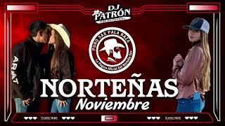 Norteñas 2022 (Noviembre) Dj Patrón