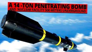 A 14-ton penetrating bomb and a nuclear facility 500 meters underground with deadly defenses