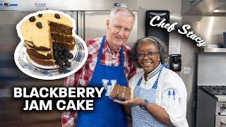 Cooking With Chef Stacy: Blackberry Jam Cake