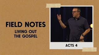 Living out the Gospel through Opposition | Acts 4