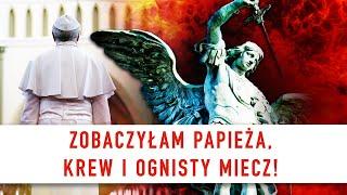 Wizja Katarzyny Emmerich: Zobaczyłam papieża, krew i ognisty miecz! | Podcast