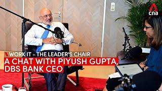 DBS CEO Piyush Gupta on handling crises, company culture and advice for younger workers