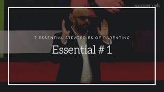 First Essential Strategy | Parenting