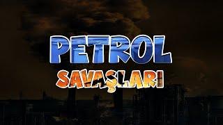 Dünya'da Petrol Savaşları Çıksaydı?