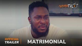 Matrimonial Yoruba Movie 2024 | Official Trailer | Showing This Sunday 24th November On ApataTV+