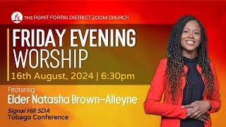 Friday Evening Worship || 16th August 2024 || 6:30pm