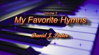 My Favorite LDS Hymns - Vol 2 - performed by Dave Potter ("Grandpa Dave")