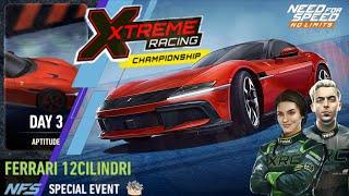 Xtreme Racing Championship  Day 3 aptitude | 2025 Ferrari 12Cilindri | NFS No Limits