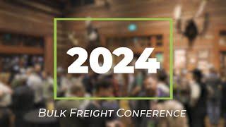 The 2024 Bulk Freight Conference: April 24-26