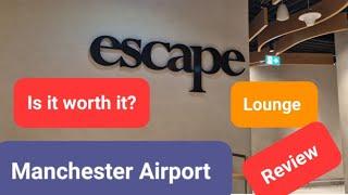 Escape lounge/ Terminal 2/Manchester Airport 