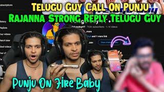 Telugu Guy Call On PunjuRajanna on Stream Strong Reply Telugu Guy Controve*sy Unq Gamer Highlights