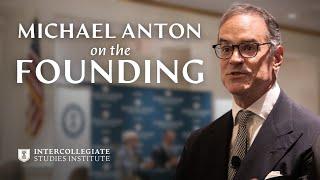 Michael Anton on the Founding