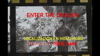 Bruce Lee, Localización Enter The Dragon: Templo Tsing Shan