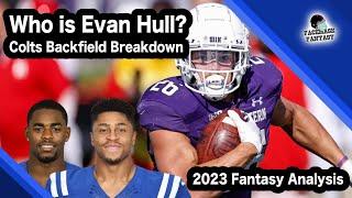 Who is Evan Hull? Colts Backfield Breakdown