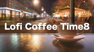 Cozy Cafe Nights: Lofi Chill Beats| Lofi Coffee Time8